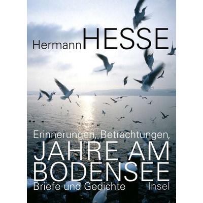 Jahre am Bodensee, Gebundene Ausgabe von Hermann Hesse, Insel, 978-3-458-17487-5