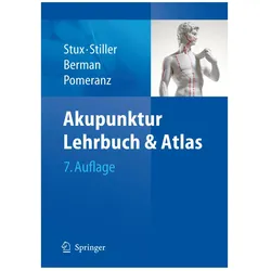 Akupunktur - Lehrbuch und Atlas, Fachbücher von Gabriel Stux, Bruce Pomeranz, Niklas Stiller