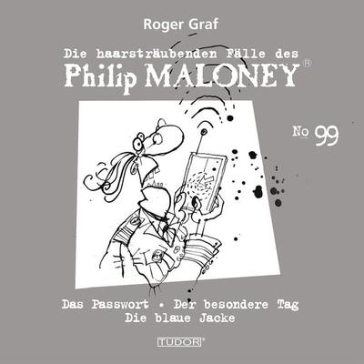 Die haarsträubenden Fälle des Philip Maloney, No.99 - Roger Graf, Audio, 7619911484996