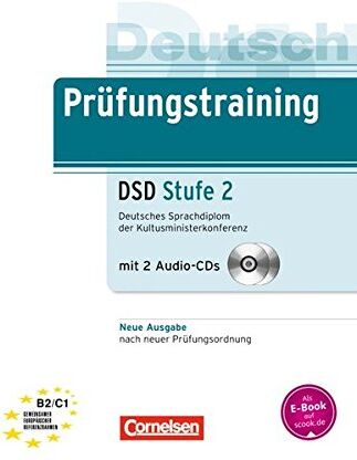Jürgen Weigmann - Prüfungstraining DaF: B2/C1 - Deutsches Sprachdiplom der Kultusministerkonferenz (DSD) - Neubearbeitung: Stufe 2. Übungsbuch mit Lösungsbeileger und Audio-CD - Preis vom 10.10.2026 11:48:34 h