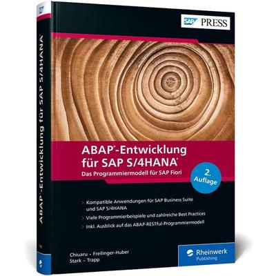 ABAP-Entwicklung für SAP S/4HANA, Gebundene Ausgabe von Sebastian Freilinger-Huber,Timo Stark,Constantin-Catalin Chiuaru,Tobias Trapp, Rheinwerk,