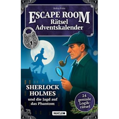 Der Escape Room Rätsel-Adventskalender: Sherlock Holmes & die Jagd auf das Phantom, Taschenbuch von Robin Palm, Nucleo ein Imprint der my dna media