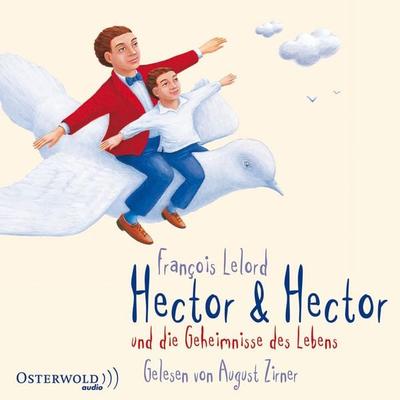 Hector & Hector und die Geheimnisse des Lebens (Hectors Abenteuer 4) - François Lelord, Audio, 9783844905243