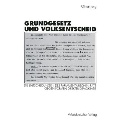 Grundgesetz und Volksentscheid, Taschenbuch von Otmar Jung, VS Verlag für Sozialwissenschaften, 978-3-531-12638-8