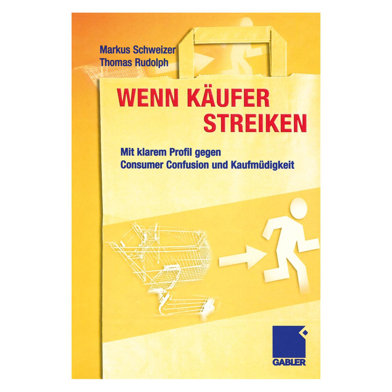 Gabler Wenn Käufer streiken (Deutsch, Softcover, Markus Schweizer, Thomas Rudolph) (7224401)