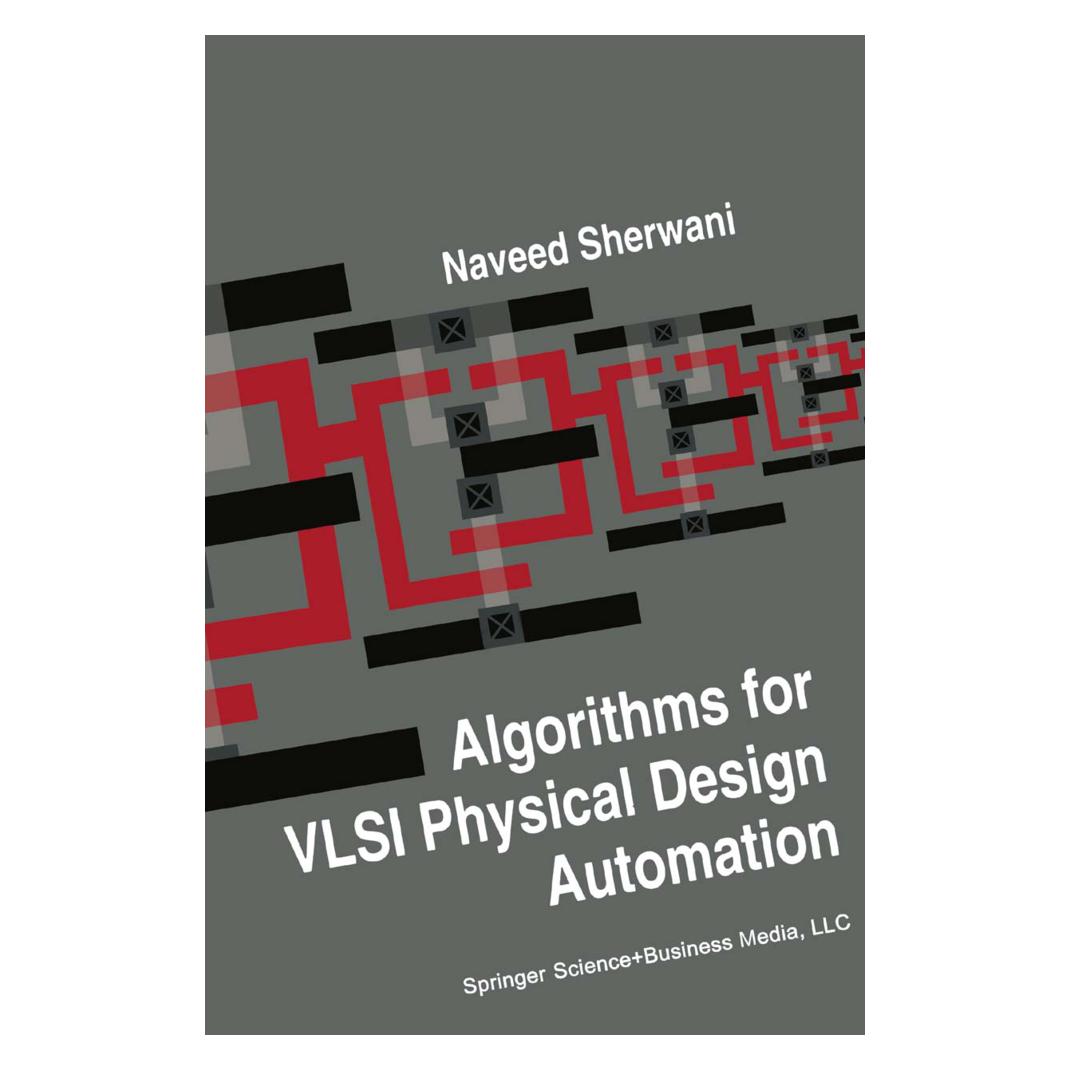 Springer Algorithms for VLSI Physical Design Automation (Englisch, Softcover, Naveed A. Sherwani) (35091669)