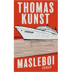 Masleboi, Belletristik von Thomas Kunst, Thomas, Kunst
