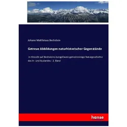 Getreue Abbildungen naturhistorischer Gegenstände, Fachbücher von Johann Matthèaus Bechstein