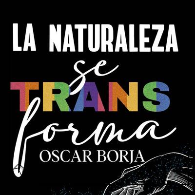 La naturaleza se transforma - Oscar Borja, Audio, 9791370129422