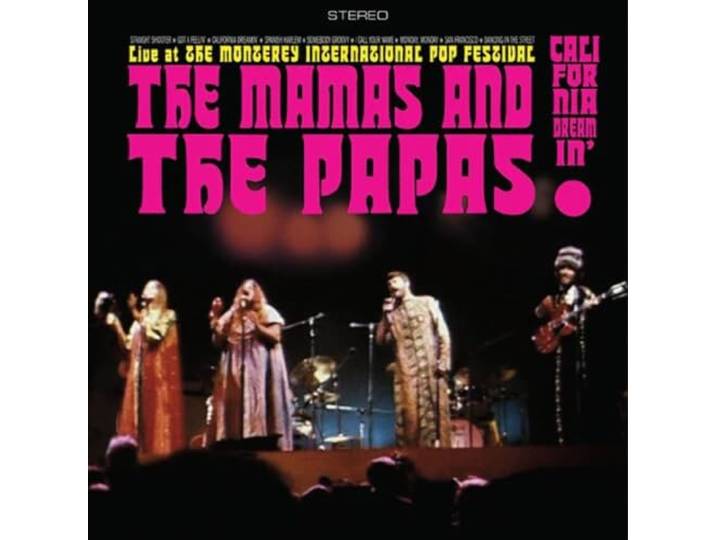 The Mamas & The Papas: Live at the Monterey International Pop Festival