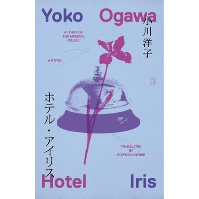 Hotel Iris, Taschenbuch von Yoko Ogawa, Picador, 978-1-250-37595-7