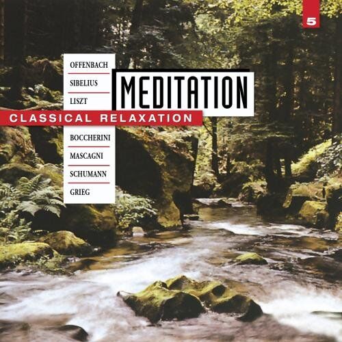 Various - Meditation: Classical Relaxation Vol. 5 - Preis vom 09.10.2026 07:28:09 h