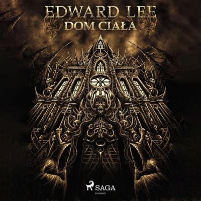 Dom ciała - Edward Lee, Audio, 4066339442153