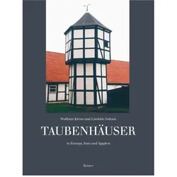 Taubenhäuser in Europa, Iran und Ägypten, Fachbücher von Wolfram Kleiss