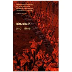 Bitterkeit und Tränen, Sachbücher von Walter Hauser