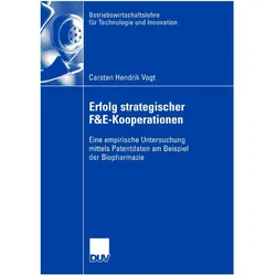 Erfolg strategischer F&E-Kooperationen, Fachbücher von Carsten Hendrik Vogt