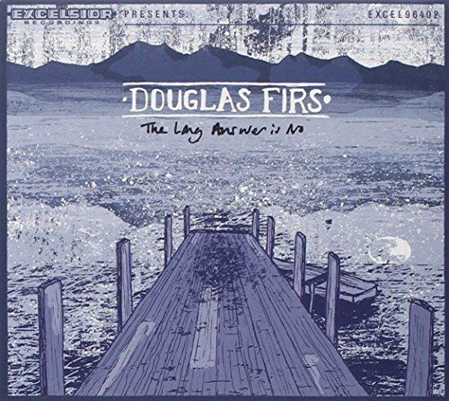 Douglas Firs - Long Answer Is No - Preis vom 09.10.2026 07:28:09 h