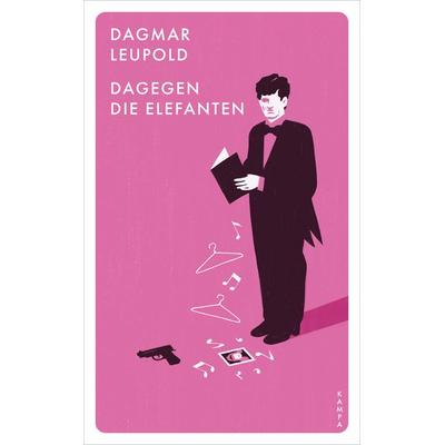 Dagegen die Elefanten!, Taschenbuch von Dagmar Leupold, Kampa Verlag, 978-3-311-15082-4