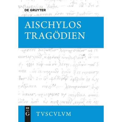 Tragödien, Gebundene Ausgabe von Aischylos, De Gruyter, 978-3-05-005515-2