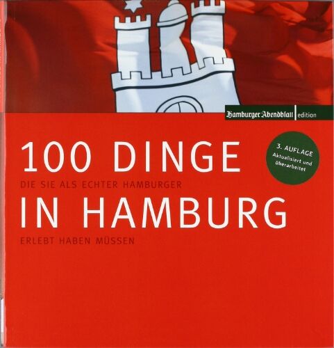 Hamburger Abendblatt - 100 Dinge in Hamburg: Die Sie als echter Hamburger erlebt haben müssen - Preis vom 30.09.2026 09:01:18 h