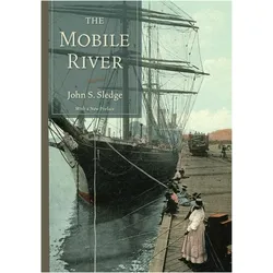 The Mobile River, Fachbücher von John S Sledge