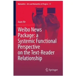Weibo News Package: a Systemic Functional Perspective on the Text-Reader Relationship, Fachbücher von Juan He