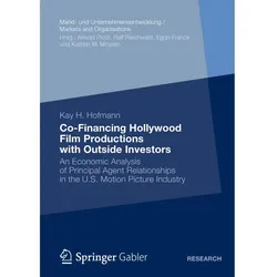 Co-Financing Hollywood Film Productions with Outside Investors, Fachbücher von Kay H. Hofmann