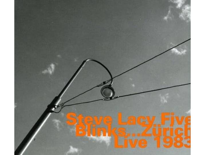 Steve Lacy - Blinks... Zurich Live 1983