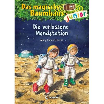 Die verlassene Mondstation / Das magische Baumhaus junior Band 8, Gebundene Ausgabe von Mary Pope Osborne, Loewe