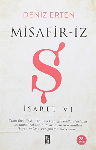 Deniz Erten - Misafir-iz S - Isaret 6: Zahiri ilim, Hakk'ın kainata koyduğu kuralları anlama ve tanıma çabasıdır. Hakikat ilmi ise o kuralları koyanı ve kendi varlığını tanıma çabası... - Preis vom 04.10.2026 03:51:26 h
