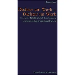 Dichter am Werk - Dichter im Werk, Fachbücher von Davina Beck