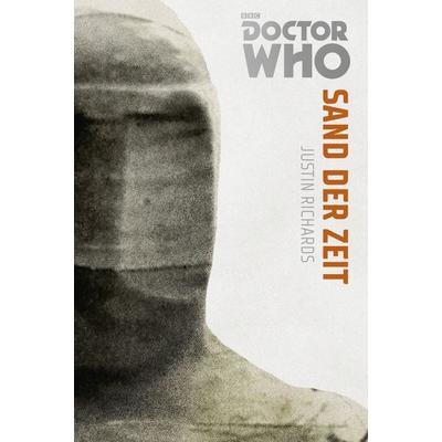 Die Doctor Who Monster-Edition 7: Sand der Zeit, Taschenbuch von Justin Richards, Cross Cult Entertainment, 978-3-96658-028-1