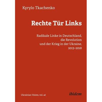 Rechte Tür Links, Taschenbuch von Kyrylo Tkachenko, Ibidem, 978-3-8382-1711-6