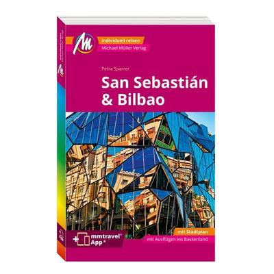 San Sebastian & Bilbao Reiseführer Michael Müller Verlag, Taschenbuch von Petra Sparrer, Michael Müller Verlag, 978-3-95654-988-5