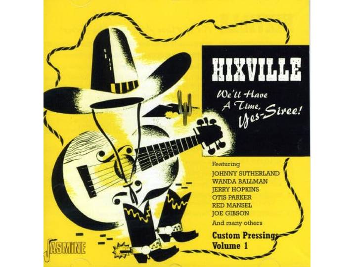 Various - Hixville. We'll Have A Time, Yes, S