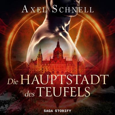 Die Hauptstadt des Teufels - Axel Schnell, Audio, 9788728405642