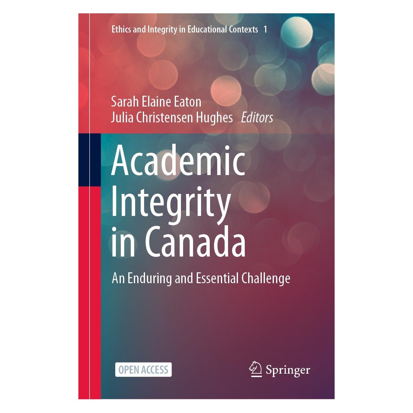 Springer Academic Integrity in Canada (Englisch, Hardcover, Julia Christensen Hughes, Sarah Elaine Eaton) (9783030832544)