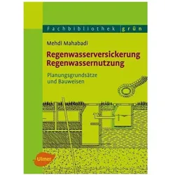 Regenwasserversickerung, Regenwassernutzung, Sachbücher von Mehdi Mahabadi