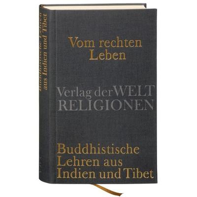 Vom rechten Leben, Gebundene Ausgabe von Michael Hahn, Verlag der Weltreligionen, 978-3-458-70003-6