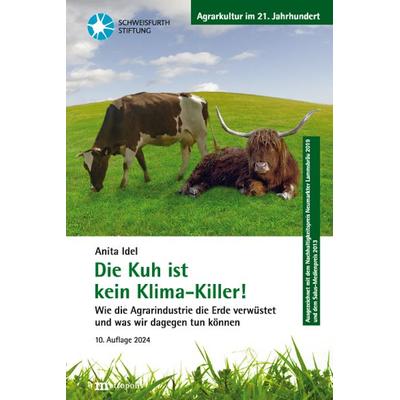 Die Kuh ist kein Klima-Killer!, Taschenbuch von Anita Idel, Metropolis, 978-3-7316-1573-6