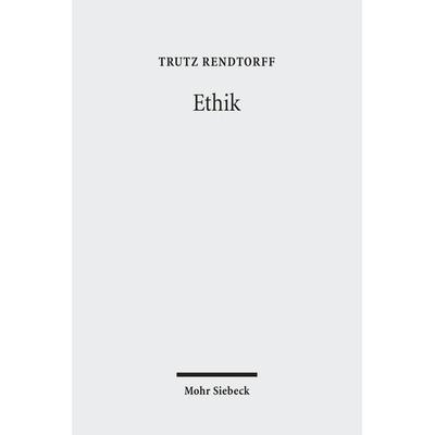 Ethik, Taschenbuch von Trutz Rendtorff, Mohr Siebeck, 978-3-16-150715-1
