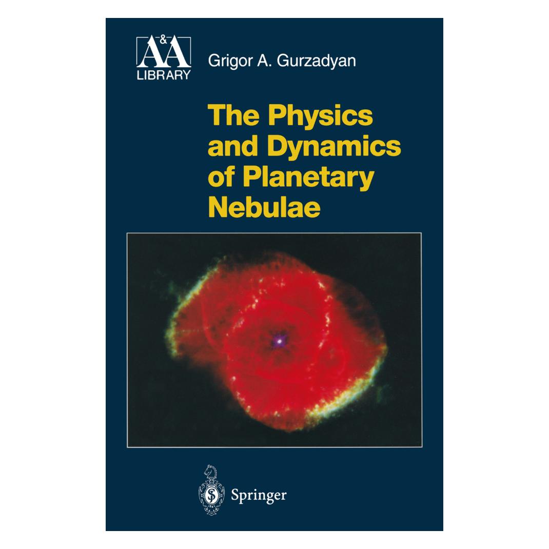Springer The Physics and Dynamics of Planetary Nebulae (Englisch, Softcover, Grigor A Gurzadyan, Grigor A. Gurzadyan) (55375196)