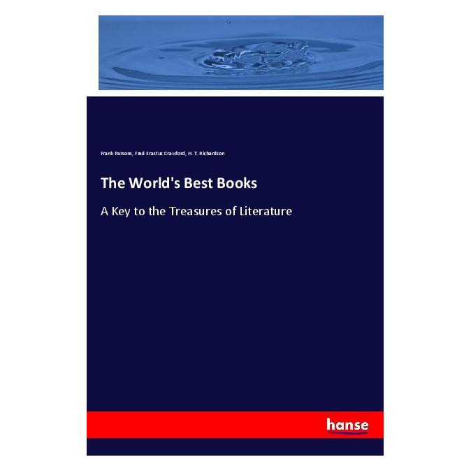 Hansebooks The World's Best Books (Englisch, Softcover, Frank Parsons, Fred Erastus Crawford, H T Richardson) (56039366)