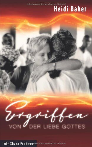 Heidi Baker - Ergriffen von der Liebe Gottes - Preis vom 09.10.2026 07:28:09 h
