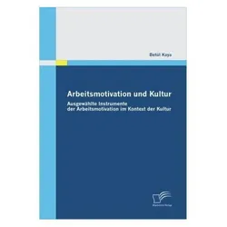 Arbeitsmotivation und Kultur, Fachbücher von Betül Kaya