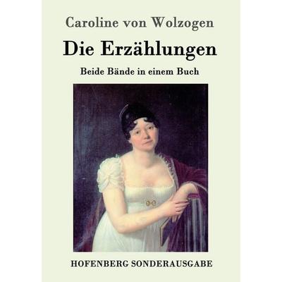 Die Erzählungen, Taschenbuch von Caroline Wolzogen, Hofenberg, 978-3-8430-9783-3
