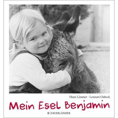 Mein Esel Benjamin, Gebundene Ausgabe von Hans Limmer, Fischer Sauerländer, 978-3-7373-6477-5