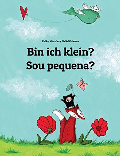 Philipp Winterberg - Bin ich klein? Sou pequena?: Kinderbuch Deutsch-Portugiesisch (Brasilien) (zweisprachig/bilingual) - Preis vom 11.10.2026 15:43:13 h