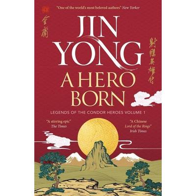 A Hero Born, Taschenbuch von Jin Yong, Quercus Publishing Plc, 978-1-5294-3267-1