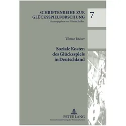 Soziale Kosten des Glücksspiels in Deutschland, Fachbücher von Tilman Becker